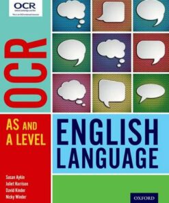 OCR A Level English Language: Student Book - Susan Aykin - 9780198352778