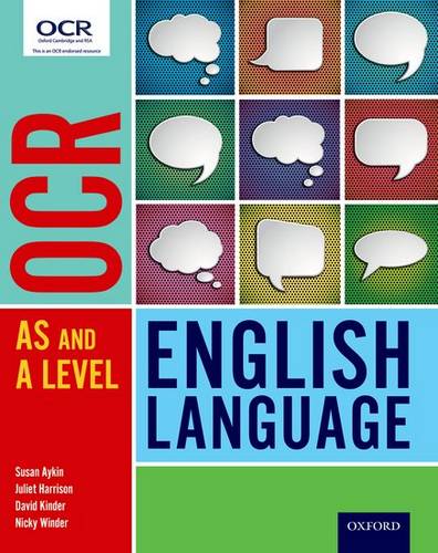 OCR A Level English Language: Student Book - Susan Aykin - 9780198352778
