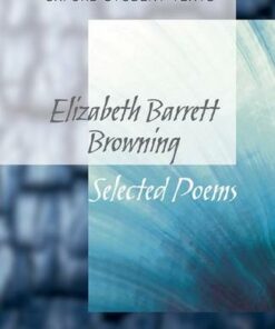 Oxford Student Texts: Elizabeth Barrett Browning: Selected Poems - Helen Cross - 9780198355366