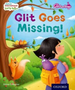 Oxford International Early Years: The Glitterlings: Glit goes Missing (Storybook 7) - Eithne Gallagher - 9780198355830