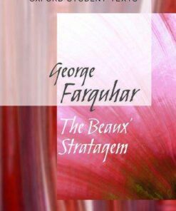 Oxford Student Texts: The Beaux' Stratagem - Diane Maybank - 9780198374794