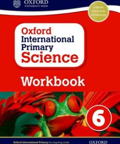 Oxford International Primary Science: Workbook 6 - Terry Hudson - 9780198376477