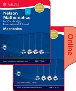 Nelson Mechanics 1 for Cambridge International A Level: Print & Online Student Book Pack - L. Bostock - 9780198379782