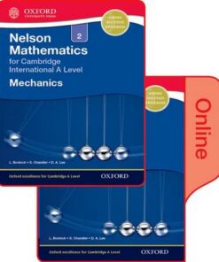 Nelson Mechanics 2 for Cambridge International A Level: Print & Online Student Book Pack - L. Bostock - 9780198379812