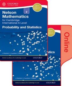 Nelson Probability and Statistics 2 for Cambridge International A Level Print and Online Student Book - J. Chambers - 9780198379874