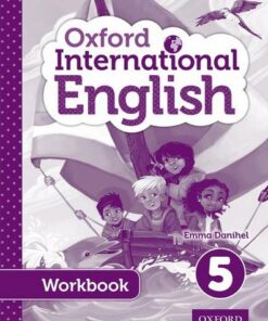 Oxford International English Student Workbook 5 - Emma Danihel - 9780198388821