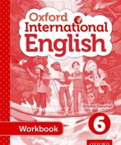 Oxford International English Student Workbook 6 - Emma Danihel - 9780198388852