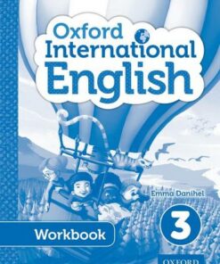 Oxford International English Student Workbook 3 - Emma Danihel - 9780198390329