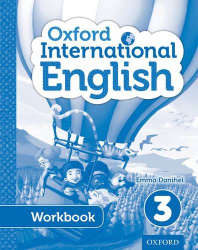 Oxford International English Student Workbook 3 - Emma Danihel - 9780198390329