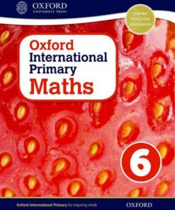Oxford International Primary Maths 6 - Anthony Cotton - 9780198394648