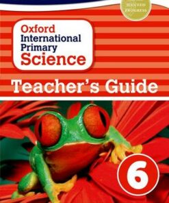 Oxford International Primary Science: Teacher's Guide 6 - Terry Hudson - 9780198394884