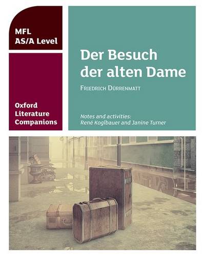 Oxford Literature Companions: Der Besuch der alten Dame - Rene Koglbauer - 9780198418399