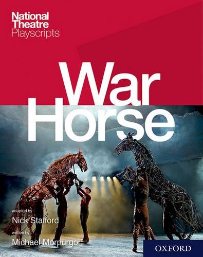 National Theatre Playscripts: War Horse 1 National Theatre Playscripts: War Horse - Nick Stafford - 9780198418412
