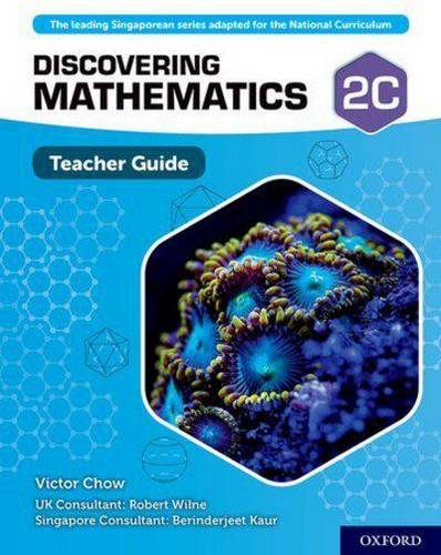 Discovering Mathematics: Teacher Guide 2C 1 Discovering Mathematics: Teacher Guide 2C - Victor Chow - 9780198422006