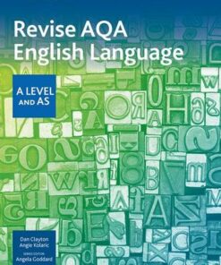 AQA A Level English Language: AQA A Level English Language Revision Workbook - Dan Clayton - 9780198426707