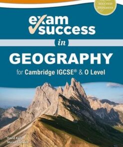 Exam Success in Geography for Cambridge IGCSE (R) & O Level - David Kelly - 9780198427933