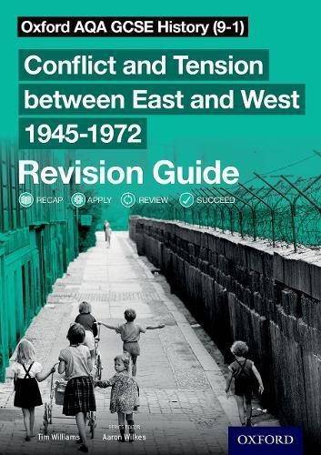 Oxford AQA GCSE History (9-1): Conflict and Tension between East and West 1945-1972 Revision Guide - Aaron Wilkes - 9780198432883