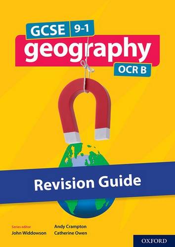 GCSE 9-1 Geography OCR B: GCSE: GCSE 9-1 Geography OCR B Revision Guide - John Widdowson - 9780198436133