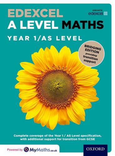 Edexcel Year 1/AS Level Maths Bridging Edition 1 Edexcel A Level Maths: Bridging Edition: Year 1 / AS Level Student Book - David Bowles - 9780198436386