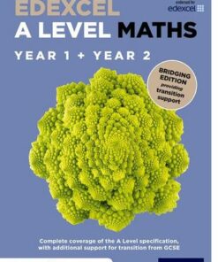 Edexcel A Level Maths: Edexcel A Level Maths Year 1 and 2 Combined Student Book: Bridging Edition - David Bowles - 9780198436409