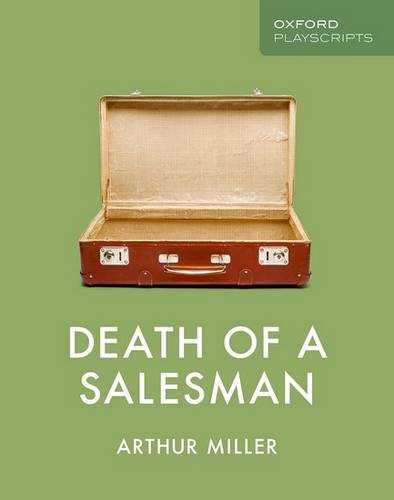 Oxford Playscripts: Death of a Salesman 1 Oxford Playscripts: Death of a Salesman - Arthur Miller - 9780198438359
