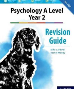 The Complete Companions for AQA Psychology: A Level: The Complete Companions: A Level Year 2 Psychology Revision Guide for AQA - Mike Cardwell - 9780198444886