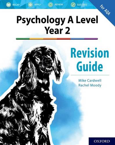 The Complete Companions for AQA Psychology: A Level: The Complete Companions: A Level Year 2 Psychology Revision Guide for AQA - Mike Cardwell - 9780198444886