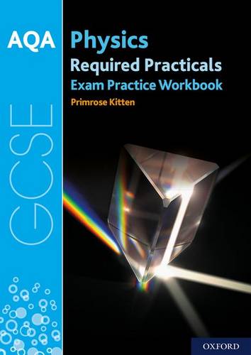 AQA GCSE Physics Required Practicals Exam Practice Workbook – Heath Books
