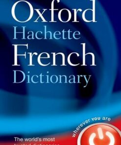 Oxford-Hachette French Dictionary - Oxford Dictionaries - 9780198614227