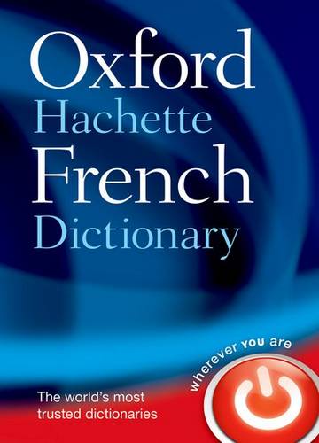 Oxford-Hachette French Dictionary - Oxford Dictionaries - 9780198614227