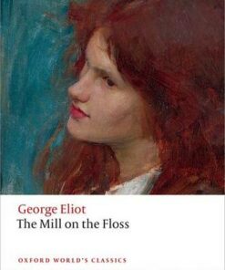 The Mill on the Floss - George Eliot - 9780198707530