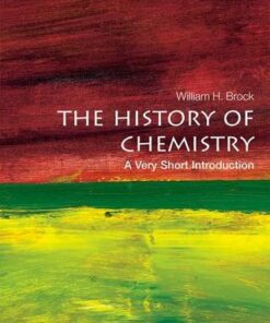 The History of Chemistry: A Very Short Introduction - Professor William H. Brock - 9780198716488