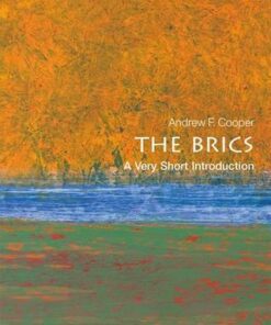 The BRICS: A Very Short Introduction - Professor Andrew F. Cooper - 9780198723394