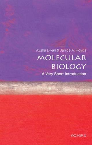 Molecular Biology:  A Very Short Introduction - Aysha Divan (Associate Professor