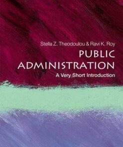 Public Administration: A Very Short Introduction - Stella Z. Theodoulou (Dean