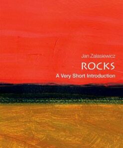 Rocks: A Very Short Introduction - Jan Zalasiewicz (Senior Lecturer in Geology