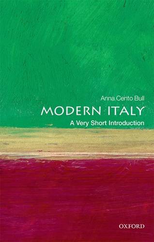 Modern Italy: A Very Short Introduction - Anna Cento Bull (Professor of Italian Studies