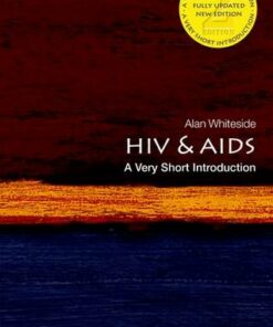 HIV & AIDS: A Very Short Introduction - Alan Whiteside (CIGI Chair in Global Health Policy