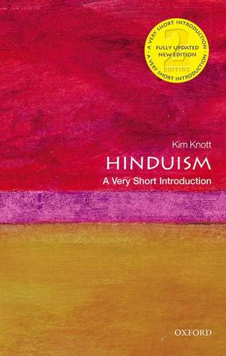 Hinduism: A Very Short Introduction - Kim Knott (Professor of Religious and Secular Studies