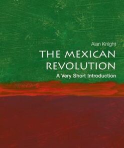 The Mexican Revolution: A Very Short Introduction - Alan Knight - 9780198745631