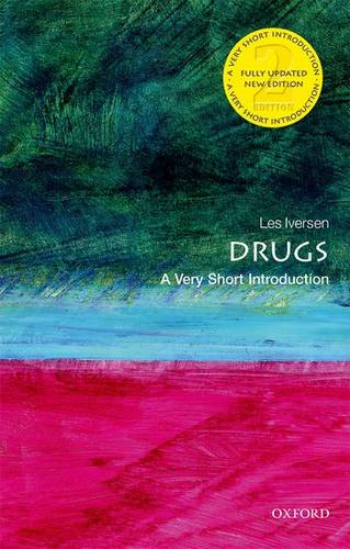 Drugs: A Very Short Introduction - Les Iversen (Visiting Professor