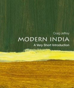 Modern India: A Very Short Introduction - Craig Jeffrey (Director of the Australia India Institute) - 9780198769347