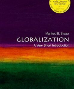 Globalization: A Very Short Introduction - Manfred B. Steger (Professor of Sociology