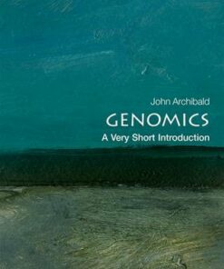 Genomics: A Very Short Introduction - John M. Archibald (Professor