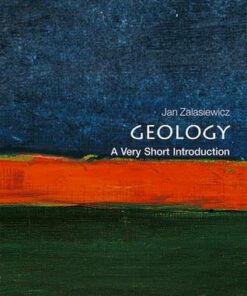 Geology: A Very Short Introduction - Jan Zalasiewicz (Professor of Palaeobiology
