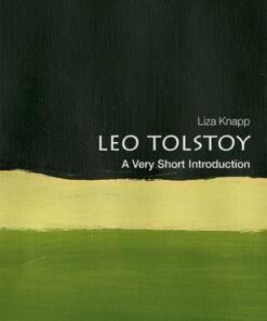 Leo Tolstoy: A Very Short Introduction - Liza Knapp (Professor