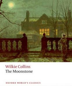 The Moonstone - Wilkie Collins - 9780198819394