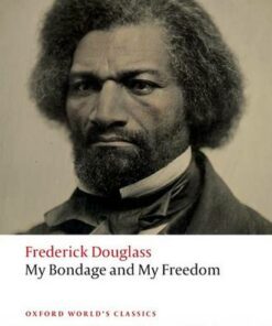 My Bondage and My Freedom - Frederick Douglass - 9780198820710