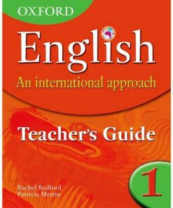 Oxford English: An International Approach: Teacher's Guide 1 - Patricia Mertin - 9780199126682