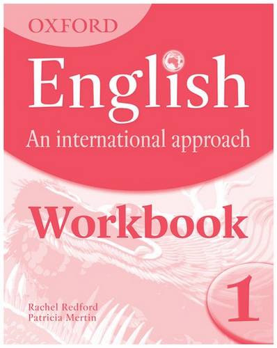 Oxford English: An International Approach: Workbook 1 - Mark Saunders - 9780199127238